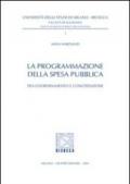 La programmazione della spesa pubblica. Tra coordinamento e concertazione