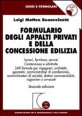 Formulario degli appalti privati e della concessione edilizia. Con CD-ROM