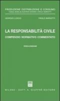 La responsabilità civile. Compendio normativo commentato. Con un commento alle nuove norme nel settore assicurativo dettate dalla Legge 5 marzo 2001, n. 57