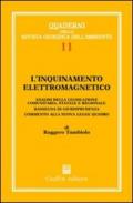 L'inquinamento elettromagnetico. Analisi della legislazione comunitaria, statale e regionale. Rassegna di giurisprudenza. Commento alla nuova legge quadro
