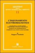 L'inquinamento elettromagnetico. Analisi della legislazione comunitaria, statale e regionale. Rassegna di giurisprudenza. Commento alla nuova legge quadro