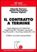 Il contratto a termine. Integrato ed aggiornato con il T.U. degli enti locali, la legge finanziaria 2001, il CCNL regioni-autonomie locali, il D.Lgs. 30 marzo 2001. .