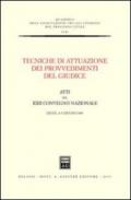 Tecniche di attuazione dei provvedimenti del giudice. Atti del 22º Convegno nazionale (Lecce, 4-5 giugno 1999)