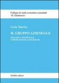 Il gruppo aziendale. Dinamica gestionale e problematica dei rischi