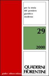 Quaderni fiorentini per la storia del pensiero giuridico moderno. Anno 2000: 29