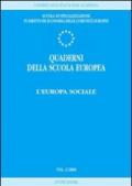 Quaderni della scuola europea (2000). 2.L'Europa sociale