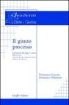 Il giusto processo. Commento alla Legge 1º marzo 2001, n. 63 (attuazione della legge costituzionale di riforma dell'art. 3 Costituzione)