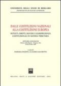 Dalle costituzioni nazionali alla costituzione europea. Potestà, diritti, doveri e giurisprudenza costituzionale in materia tributaria. Atti del Convegno (1999)