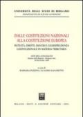 Dalle costituzioni nazionali alla costituzione europea. Potestà, diritti, doveri e giurisprudenza costituzionale in materia tributaria. Atti del Convegno (1999)