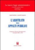 L'arbitrato negli appalti pubblici. Commento al Decreto interministeriale 2 dicembre 2000, n. 398