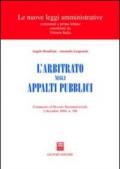 L'arbitrato negli appalti pubblici. Commento al Decreto interministeriale 2 dicembre 2000, n. 398