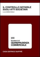 Il controllo notarile sugli atti societari