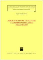 Aeronavigazione satellitare e commercializzazione nello spazio