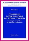 Competenze e comunicazione del sistema d'impresa. Il vantaggio competitivo tra ambiguità e trasparenza