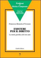 Esistere per il diritto. La tutela giuridica del non nato