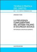 La previdenza complementare nel sistema italiano di sicurezza sociale. Fattispecie e disciplina giuridica