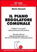 Il piano regolatore comunale. Problemi e casi pratici nella pianificazione del territorio