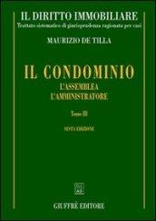 Il diritto immobiliare. Trattato sistematico di giurisprudenza ragionata per casi. 4.Il condominio: l'assemblea, l'amministratore