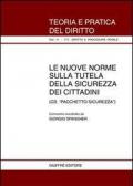 Nuove norme sulla tutela della sicurezza dei cittadini. Con CD-ROM