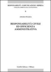 Responsabilità civile ed efficienza amministrativa