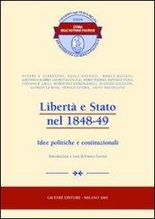 Libertà e Stato nel 1848-49. Idee politiche e costituzionali