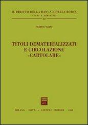 Titoli dematerializzati e circolazione «cartolare»