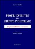 Profili evolutivi del diritto industriale. Proprietà intellettuale e concorrenza