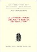 La giurisprudenza della Rota romana nel secolo XIV