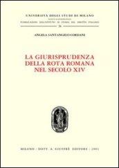 La giurisprudenza della Rota romana nel secolo XIV