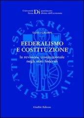 Federalismo e Costituzione. La revisione costituzionale negli Stati federali