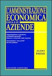 L'amministrazione economica delle aziende. Organizzazione e gestione; contabilità generale, bilancio e controllo nelle imprese. Associazioni «non profit»...