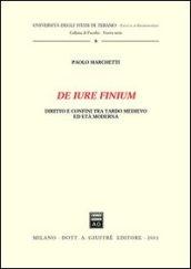 De iure finium. Diritto e confini tra tardo Medioevo ed età moderna