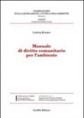 Manuale di diritto comunitario per l'ambiente