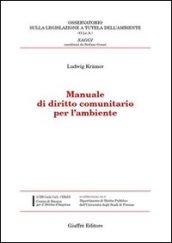 Manuale di diritto comunitario per l'ambiente