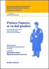 Finisce l'amore, si va dal giudice. La tutela del convivente more uxorio dopo la fine della relazione. Esperimento di dialettica giudiziaria in aula