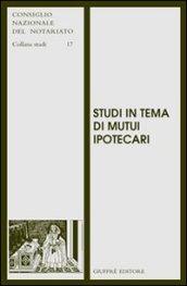 Studi in tema di mutui ipotecari