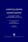 Associazioni e fondazioni. Dal Codice civile alle riforme annunciate. Atti del Convegno di studi in onore di Pietro Rescigno (Gardone Riviera, 23-24 giugno 2000)