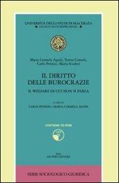 Il diritto delle burocrazie. Il welfare di cui non si parla. Con CD-ROM