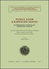 Duelli, faide e rappacificazioni. Elaborazioni concettuali, esperienze storiche. Atti del Seminario di studi storici e giuridici (Modena, 14 gennaio 2000)