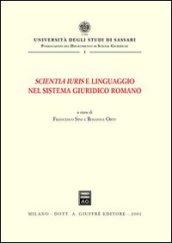 Scientia iuris e linguaggio nel sistema giuridico romano. Atti del Convegno di studi (Sassari, 22-23 novembre 1996)