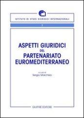 Aspetti giuridici del partenariato euromediterraneo