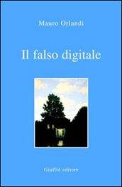 Il falso digitale