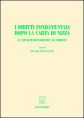 I diritti fondamentali dopo la Carta di Nizza. Il costituzionalismo dei diritti. Atti del Convegno AIDC (Taormina, giugno 2001)