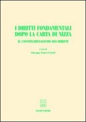 I diritti fondamentali dopo la Carta di Nizza. Il costituzionalismo dei diritti. Atti del Convegno AIDC (Taormina, giugno 2001)