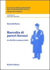 Raccolta di pareri forensi. In diritto commerciale