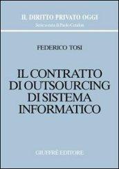 Il contratto di outsourcing di sistema informatico