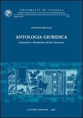 Antologia giuridica. Laboratori e rifondazioni di fine Ottocento