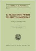 La rilevanza dei numeri nel diritto commerciale. Atti della Giornata di studio (Macerata, 11 aprile 2000)