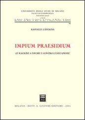 Impium praesidium. Le ragioni a favore e contro l'usucapione