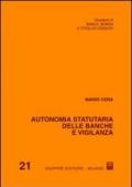 Autonomia statutaria delle banche e vigilanza